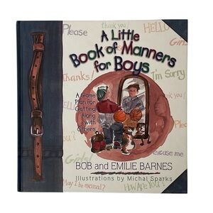A Little Book of Manners‎ for Boys: A Game Plan for Getting Along with Others